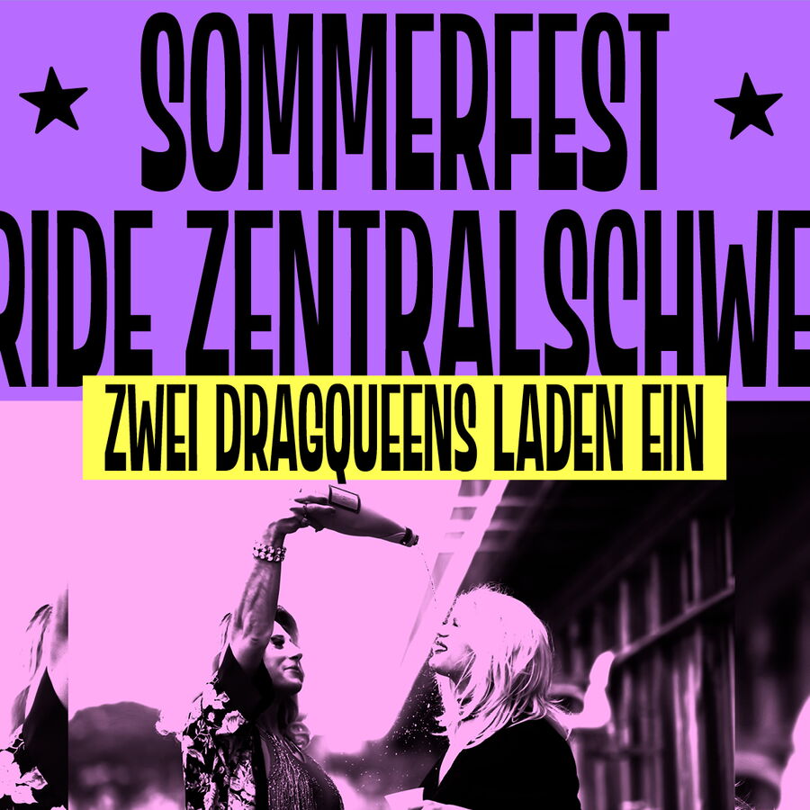 Schriftzug 'SOMMERFEST PRIDE ZENTRALSCHWEIZ' auf lila Hintergrund und 'ZWEI DRAGQUEENS LADEN EIN' auf gelbem Hintergrund über einem schwarz-weissen Bild von zwei Personen, die sich gegenüberstehen